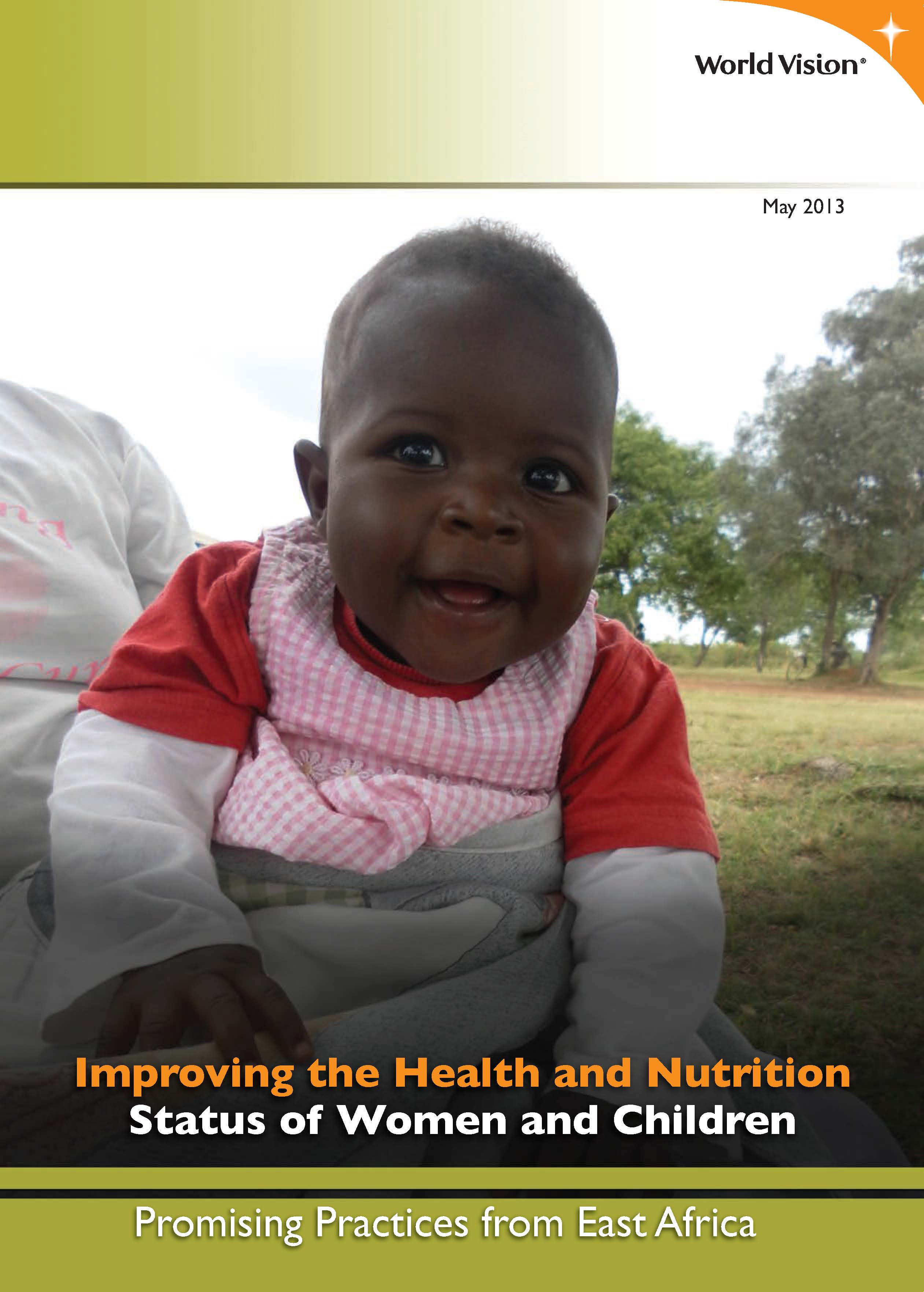 Improving the health and nutrition status of women and children Improving the health and nutrition status of women and children