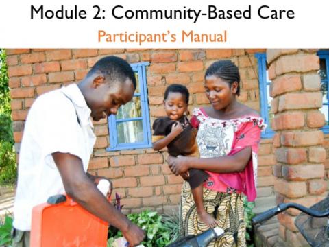 Ghana National CHW Participant Manual Module 2 Community Based Care