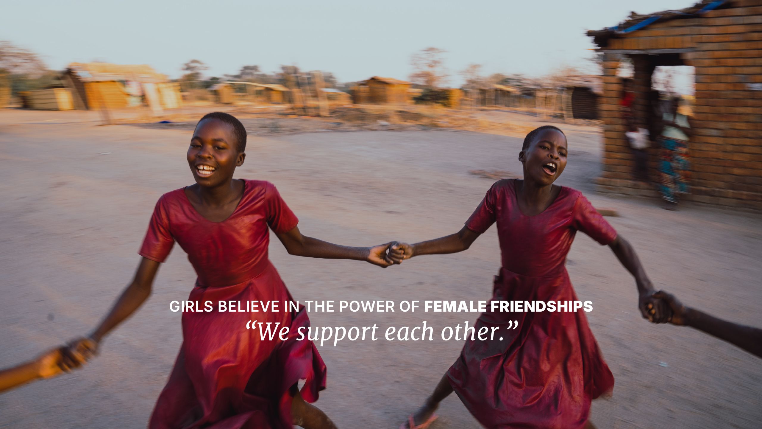 Girls believe in the power of female friendships