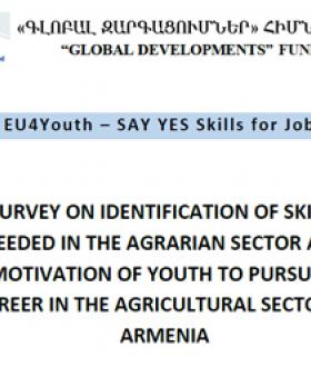 SURVEY ON IDENTIFICATION OF SKILLS NEEDED IN THE AGRARIAN SECTOR AND MOTIVATION OF YOUTH 
