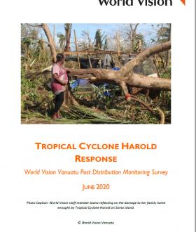 Tropical Cyclone Harold - World Vision Post Distribution Monitoring - Survey