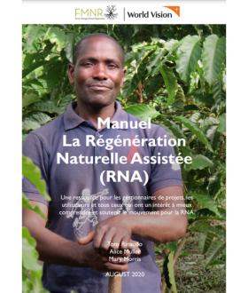 Manuel La Régénération Naturelle Assistée (RNA)