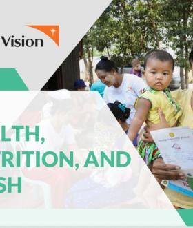 World Vision International Myanmar, Health Sector Factsheet 