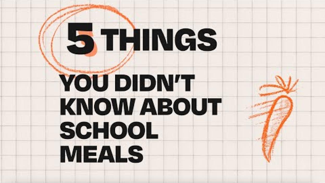 5 Things You Didn't Know About School Meals