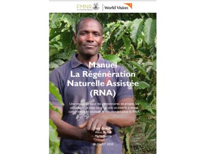 Manuel La Régénération Naturelle Assistée (RNA)