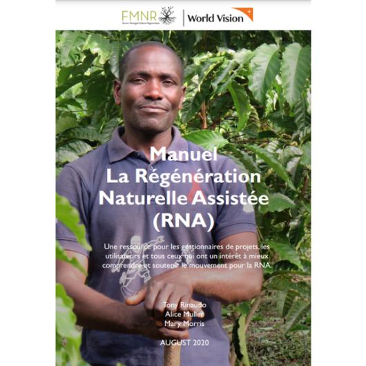 Manuel La Régénération Naturelle Assistée (RNA)
