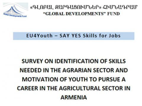 SURVEY ON IDENTIFICATION OF SKILLS NEEDED IN THE AGRARIAN SECTOR AND MOTIVATION OF YOUTH