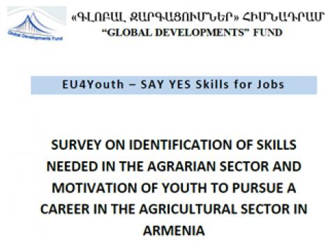 SURVEY ON IDENTIFICATION OF SKILLS NEEDED IN THE AGRARIAN SECTOR AND MOTIVATION OF YOUTH 