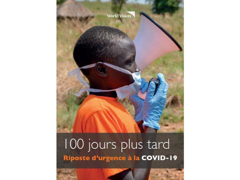 100 jours plus tard: Riposte d’urgence à la COVID-19