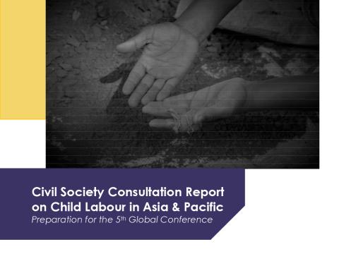 Civil Society Consultation Report on Child Labor in Asia Pacific