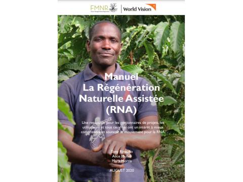 Manuel La Régénération Naturelle Assistée (RNA)