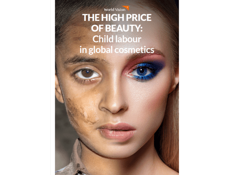 THE HIGH PRICE OF BEAUTY: Child labour in global cosmetics