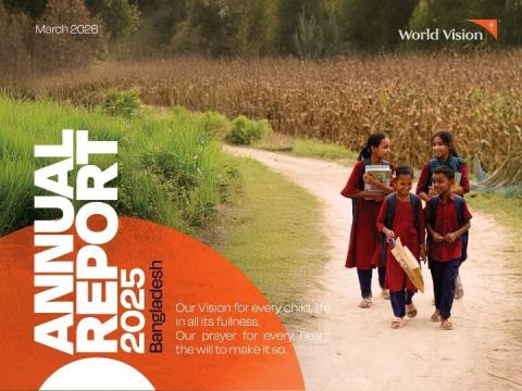 World Vision Bangladesh 2025 Annual Report