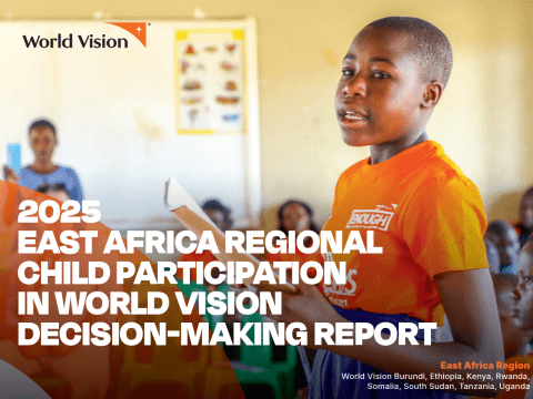 Cover of the World Vision report, 2025 East Africa Regional Child Participation in World Vision Decision-Making Report, featuring a child speaking in a classroom setting.