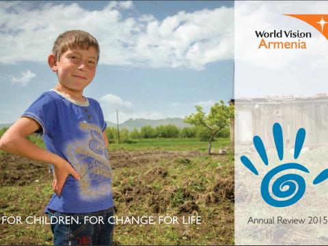Annual Review 2015 World Vision Armenia Annual Review2015