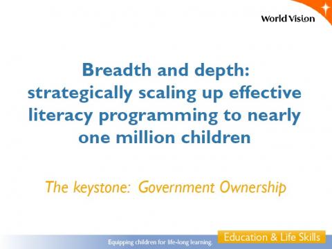Breadth and depth: strategically scaling up effective literacy programming to nearly one million children Breadth and depth: strategically scaling up effective literacy programming to nearly one million children