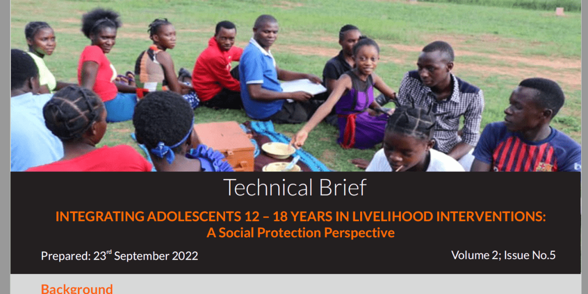 Integrating Adolescents 12 – 18 Years in Livelihood Interventions: A ...