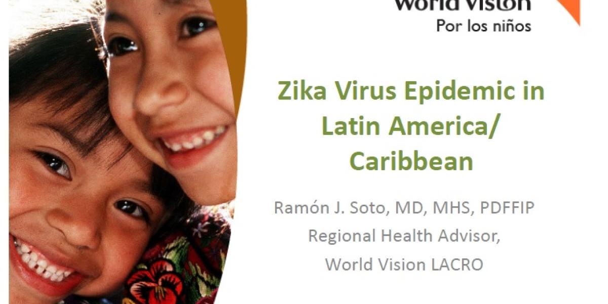 Zika Virus Epidemiology | Infectious Diseases | World Vision International